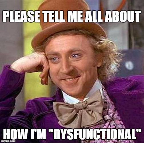 dysfunctional-meme.jpg