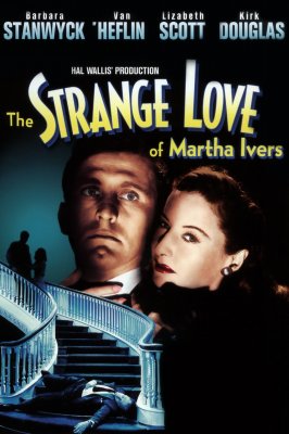 the strange love of martha ivers - 1946.jpg